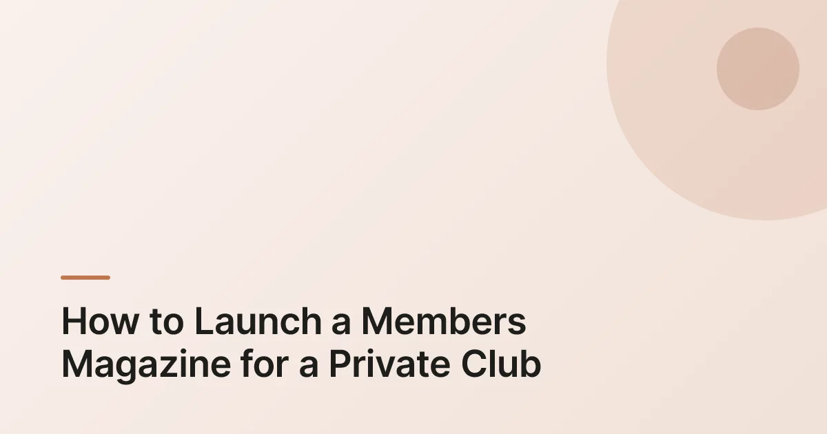 private club members magazine overview
