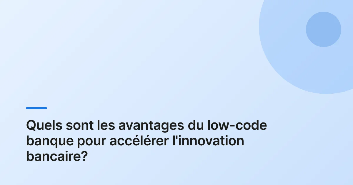 low-code banque example