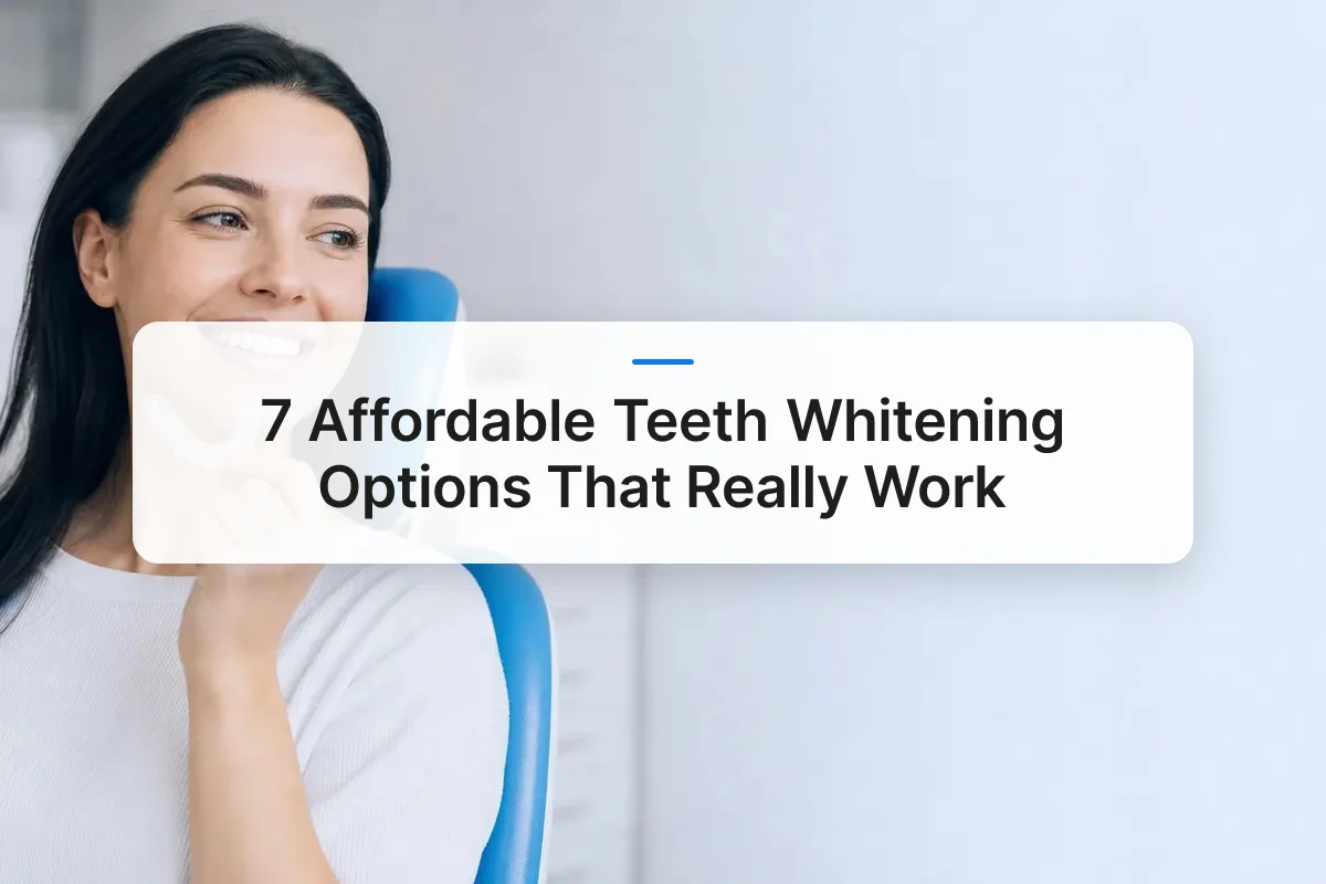 affordable teeth whitening overview