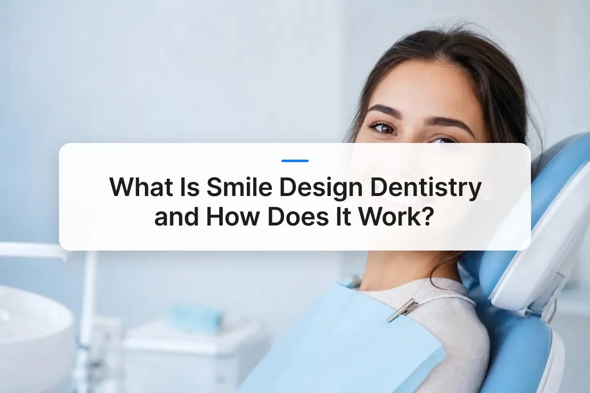 smile design dentistry overview