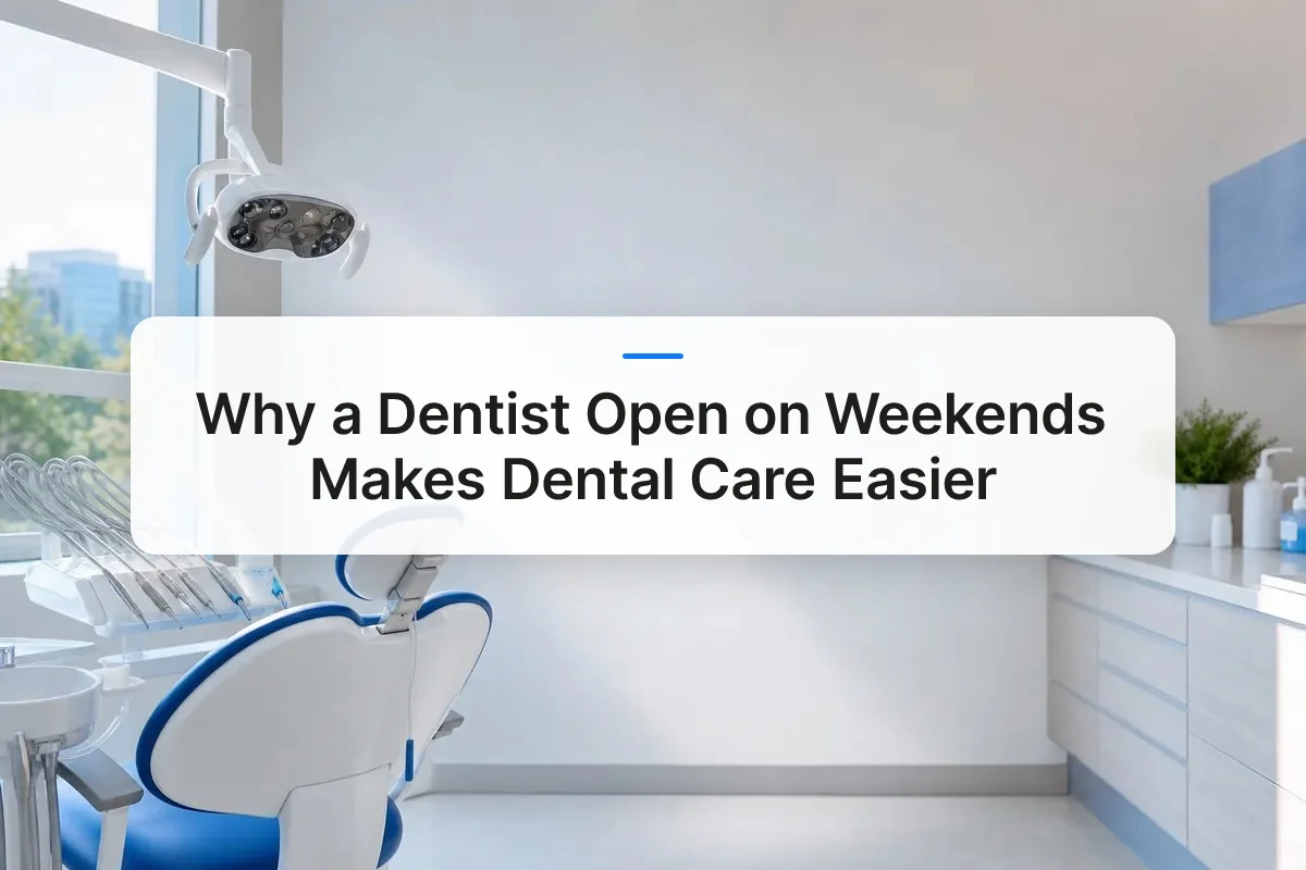 dentist open on weekends overview