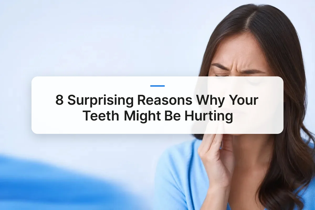 why do teeth hurt overview