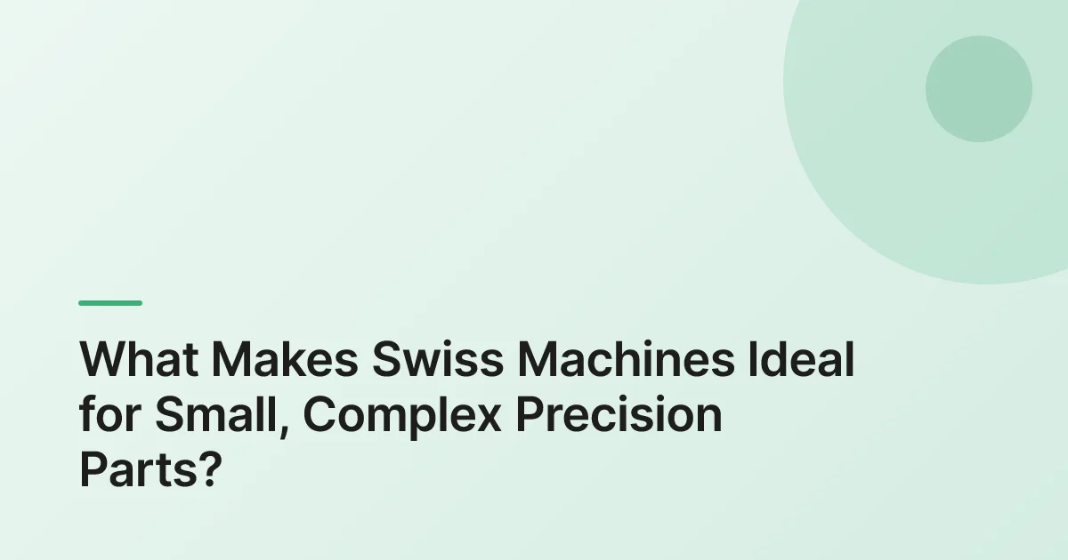 what is Swiss machining example