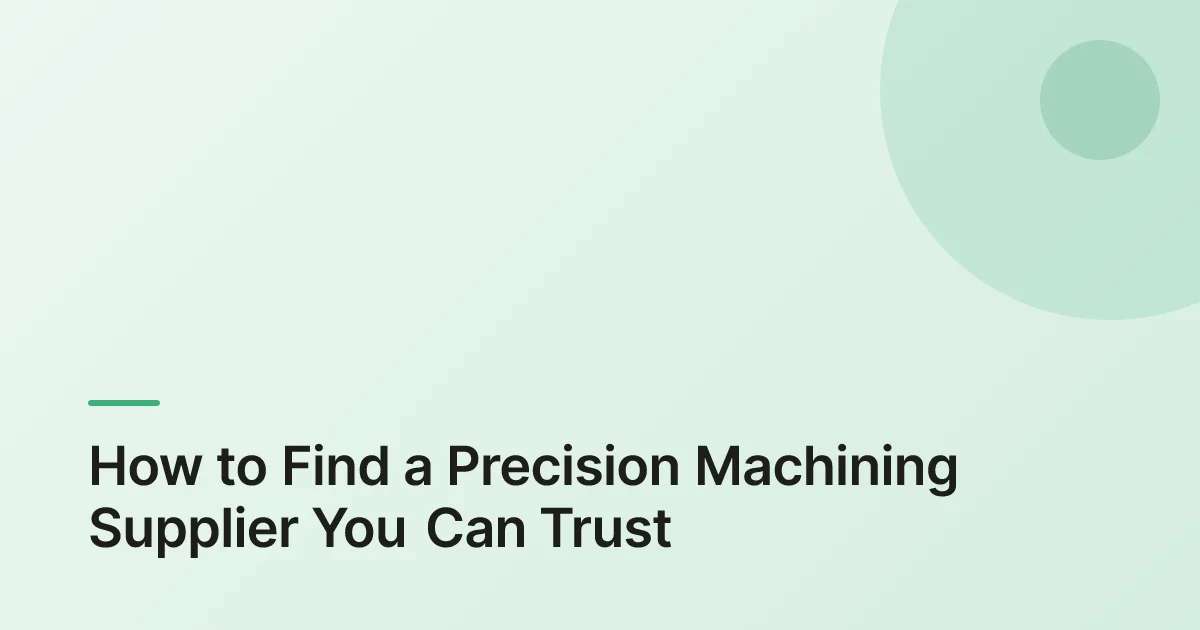 how to find precision machining supplier overview