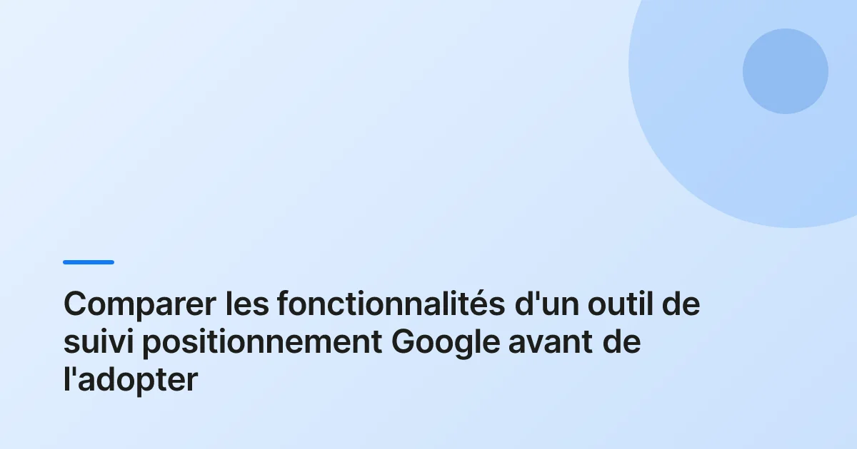 outil suivi positionnement google example