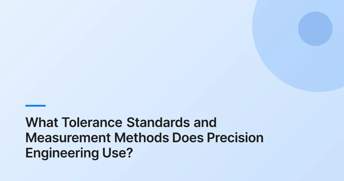 what is precision engineering example